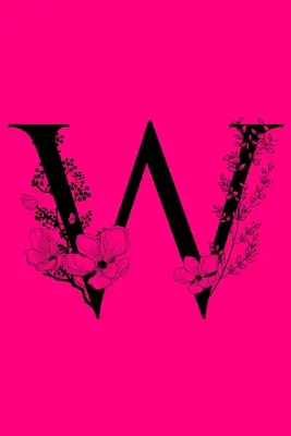 W: Monograma Cuaderno Letra Inicial: Diario personalizado con monograma - W: Monogram Initial Letter Notebook: Customized Monogrammed Lined Gift Journal