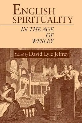 La espiritualidad inglesa en la era de Wesley - English Spirituality in the Age of Wesley