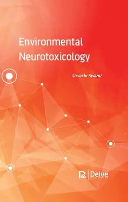 Neurotoxicología medioambiental - Environmental Neurotoxicology