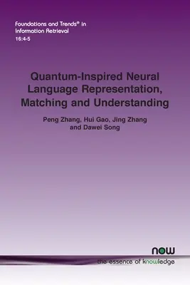 Representación, correspondencia y comprensión del lenguaje neuronal inspirado en la cuántica - Quantum-Inspired Neural Language Representation, Matching and Understanding