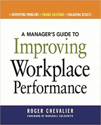 Guía del directivo para mejorar el rendimiento en el trabajo - A Manager's Guide to Improving Workplace Performance