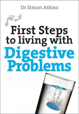 Primeros pasos para vivir con problemas digestivos - First Steps to Living with Digestive Problems