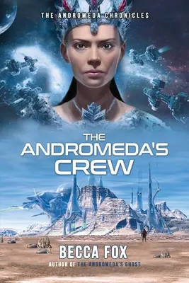 La tripulación de Andrómeda - The Andromeda's Crew