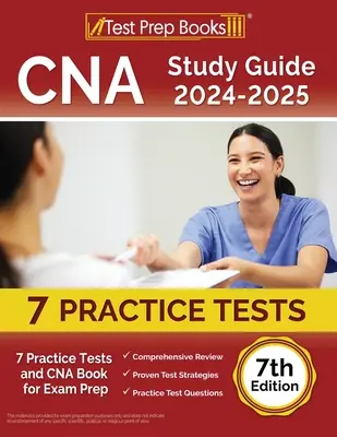 Guía de Estudio CNA 2024-2025: 7 Pruebas de la Práctica y Libro de CNA para la Preparación del Examen [7ma Edición] - CNA Study Guide 2024-2025: 7 Practice Tests and CNA Book for Exam Prep [7th Edition]