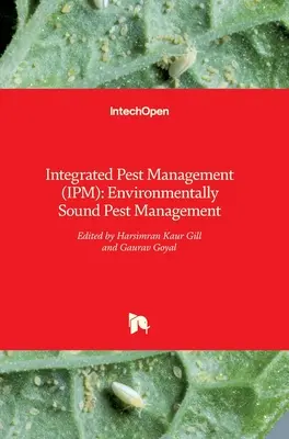 Gestión Integrada de Plagas (GIP): Gestión de plagas respetuosa con el medio ambiente - Integrated Pest Management (IPM): Environmentally Sound Pest Management