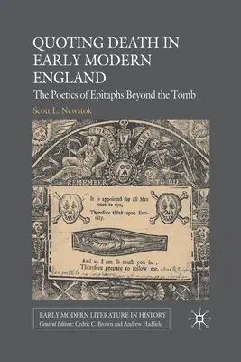 Citando la Muerte en la Inglaterra Moderna Temprana: La poética de los epitafios más allá de la tumba - Quoting Death in Early Modern England: The Poetics of Epitaphs Beyond the Tomb