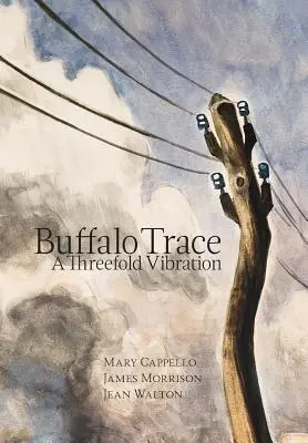 El rastro del búfalo: Una vibración triple - Buffalo Trace: A Threefold Vibration