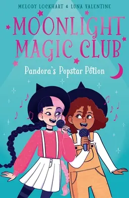 Club de Magia Moonlight: La Poción Popstar de Pandora - Moonlight Magic Club: Pandora's Popstar Potion