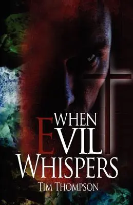 Cuando el mal susurra - When Evil Whispers