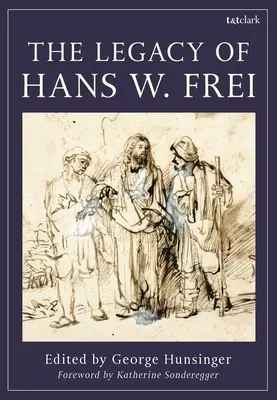 El legado de Hans W. Frei - The Legacy of Hans W. Frei