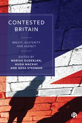 El Reino Unido en disputa: Brexit, austeridad y agencia - Contested Britain: Brexit, Austerity and Agency