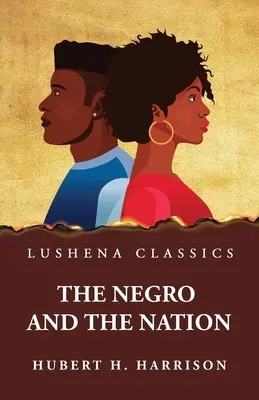 El negro y la nación - The Negro and the Nation