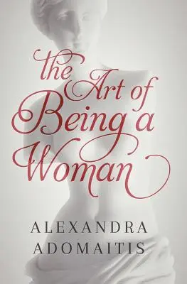 El arte de ser mujer - The Art of Being a Woman