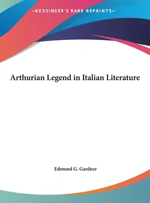 La leyenda artúrica en la literatura italiana - Arthurian Legend in Italian Literature