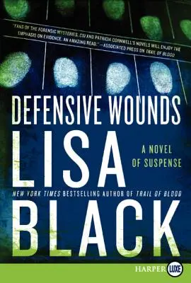 Heridas defensivas: Una novela de suspense - Defensive Wounds: A Novel of Suspense