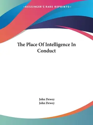 El lugar de la inteligencia en la conducta - The Place Of Intelligence In Conduct