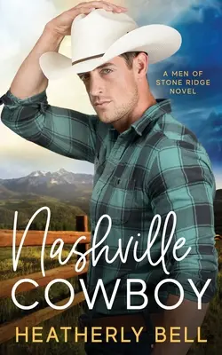 Nashville Cowboy: Un romance de reencuentro - Nashville Cowboy: A reunion romance