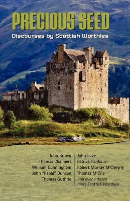 Precious Seed: Discourses by Scottish Worthies (Semilla preciosa: discursos de dignatarios escoceses) - Precious Seed: Discourses by Scottish Worthies