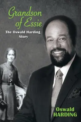 Nieto de Essie: La historia de Oswald Harding - Grandson of Essie: The Oswald Harding Story