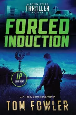 Inducción forzada: Un thriller de John Tyler - Forced Induction: A John Tyler Thriller