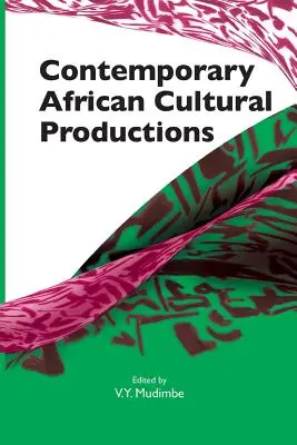 Producciones culturales africanas contemporáneas - Contemporary African Cultural Productions