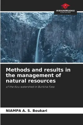 Métodos y resultados en la gestión de los recursos naturales - Methods and results in the management of natural resources