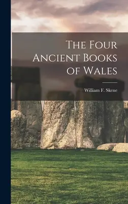 Los cuatro libros antiguos de Gales - The Four Ancient Books of Wales