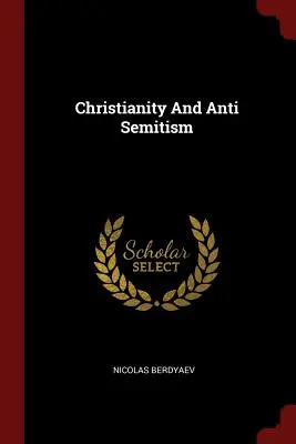 Cristianismo y antisemitismo - Christianity And Anti Semitism