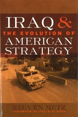 Irak y la evolución de la estrategia estadounidense - Iraq & the Evolution of American Strategy