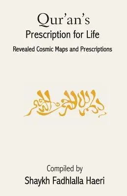 La Prescripción del Corán para la Vida - Qur'an's Prescription for Life