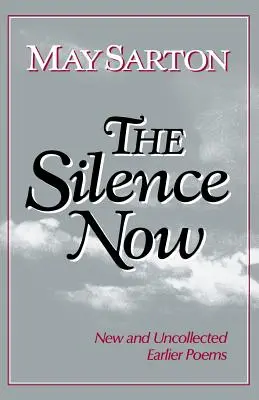 El silencio ahora: New and Uncollected Early Poems - The Silence Now: New and Uncollected Early Poems