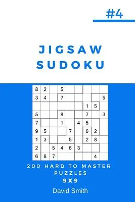 Jigsaw Sudoku - 200 puzzles difíciles de dominar 9x9 Vol.4 - Jigsaw Sudoku - 200 Hard to Master Puzzles 9x9 Vol.4