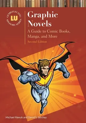 Novelas gráficas: Guía de cómics, manga y mucho más - Graphic Novels: A Guide to Comic Books, Manga, and More