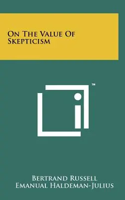 Über den Wert des Skeptizismus - On The Value Of Skepticism