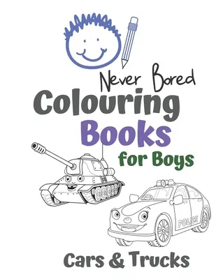 Libros para colorear para niños Cars & Trucks: Coches y vehículos geniales: Libro para colorear de Coches, Camiones, Bicicletas y Vehículos Geniales para Niños de Edad - Never Bored Colouring Books for Boys Cars & Trucks: Awesome Cool Cars And Vehicles: Cool Cars, Trucks, Bikes and Vehicles Colouring Book For Boys Aged