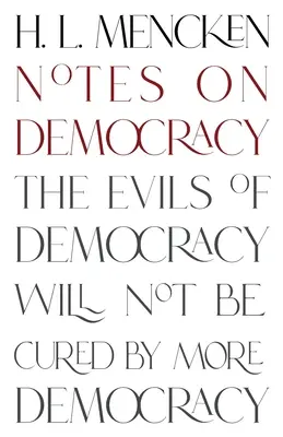 Notas sobre la democracia (Edición anotada de Warbler Classics) - Notes on Democracy (Warbler Classics Annotated Edition)