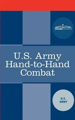 Combate cuerpo a cuerpo del Ejército de EE.UU. - U.S. Army Hand-To-Hand Combat