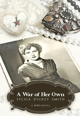 Una guerra propia: Novela de la Segunda Guerra Mundial - A War of Her Own: A World War II Novel