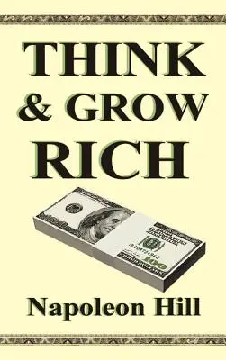 Piense y hágase rico - Think and Grow Rich