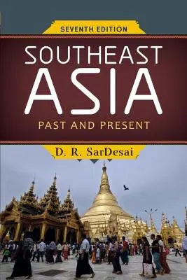 Sudeste Asiático: Pasado y presente - Southeast Asia: Past and Present