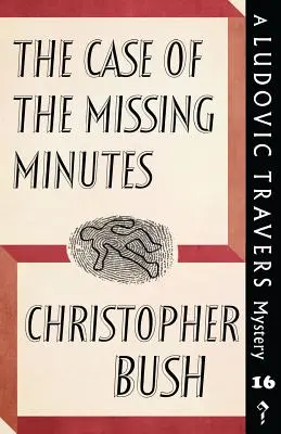 El caso de los minutos perdidos: Un misterio de Ludovic Travers - The Case of the Missing Minutes: A Ludovic Travers Mystery