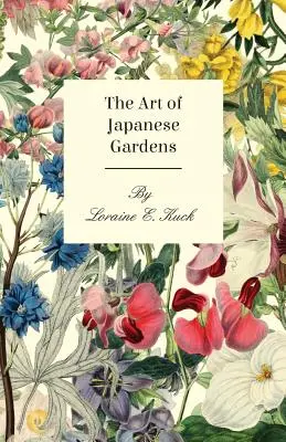 El arte de los jardines japoneses - The Art of Japanese Gardens