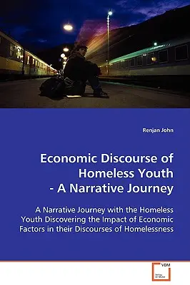 El discurso económico de los jóvenes sin hogar - Economic Discourse of Homeless Youth
