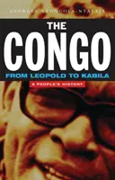 El Congo de Leopoldo a Kabila: Historia de un pueblo - The Congo from Leopold to Kabila: A People's History