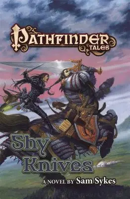 Cuentos Pathfinder: Cuchillos Tímidos - Pathfinder Tales: Shy Knives