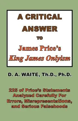Una respuesta crítica al King James Onlyism de James Price - A Critical Answer to James Price's King James Onlyism