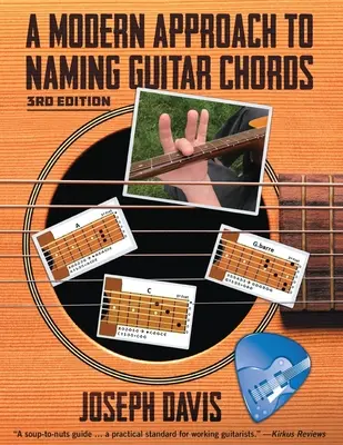 Un enfoque moderno para nombrar acordes de guitarra Ed. 3 - A Modern Approach to Naming Guitar Chords Ed. 3