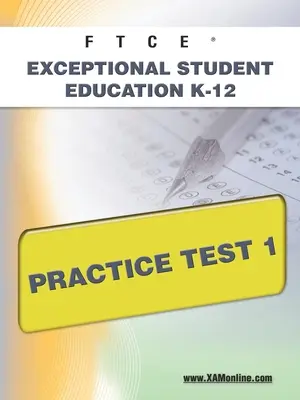 FTCE Exceptional Student Education K-12 Examen de Práctica 1 - FTCE Exceptional Student Education K-12 Practice Test 1