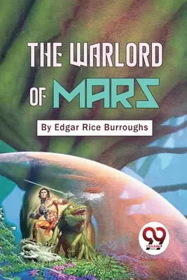 El caudillo de Marte - The Warlord Of Mars