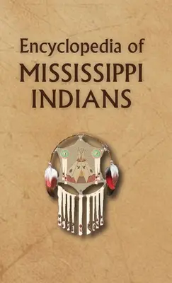 Enciclopedia de los indios de Mississippi - Encyclopedia of Mississippi Indians